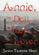 Annie, The Doll, Its Thief And Her Lover