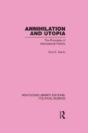 Annihilation And Utopia (Routledge Library Editions: Political Science Volume 8) - Preview