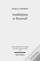 Annihilation Or Renewal?