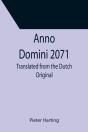 Anno Domini 2071  Translated From The Du - Preview