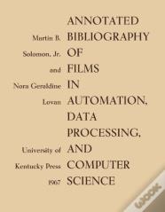 Annotated Bibliography Of Films In Automation, Data Processing, And Computer Science