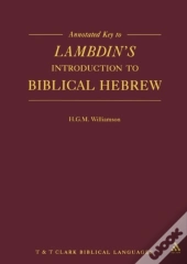 Annotated Key To Lambdin'S Introduction To Biblical Hebrew