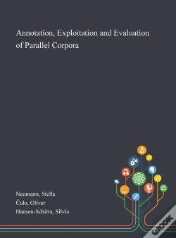 Capa do artigo Annotation, Exploitation And Evaluation Of Parallel Corpora