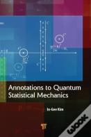 Annotations To Quantum Statistical Mechanics