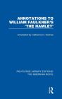 Annotations To William Faulkner'S 'The Hamlet' - Preview