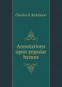 Annotations Upon Popular Hymns - Preview