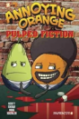 Annoying Orange #3: Pulped Fiction - Preview