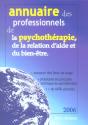 Annuaire Des Professionnels De La Psychotherapie, De La Relation D'Aide Et Du Bien-Etre (Edition 2006) - Preview