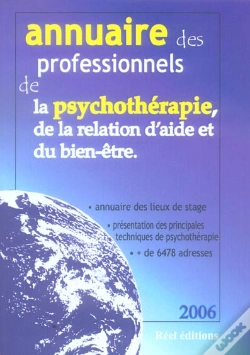 Capa do artigo Annuaire Des Professionnels De La Psychotherapie, De La Relation D'Aide Et Du Bien-Etre (Edition 2006)