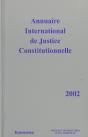 Annuaire International De Justice Constitutionnelle , Volume  Xviii (Édition 2002) - Preview