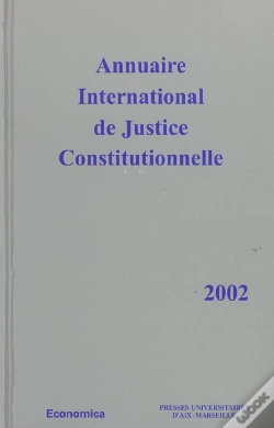 Capa do artigo Annuaire International De Justice Constitutionnelle , Volume  Xviii (Édition 2002)