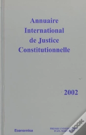 Capa do artigo Annuaire International De Justice Constitutionnelle , Volume  Xviii (Édition 2002)