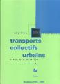Annuaire Statistique 2000 ; Transports Collectifs Urbains ; Évolution 1994-1999 ; Enquêtes Et Analyses - Preview