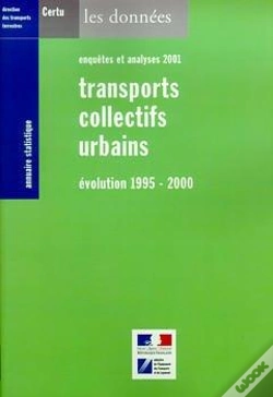 Capa do artigo Annuaire Statistique 2001 Transports Collectifs Urbains Evolution 19952000 Enqu Tes Et Analyse 2001