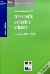 Capa do artigo Annuaire Statistique 2001 Transports Collectifs Urbains Evolution 19952000 Enqu Tes Et Analyse 2001