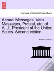 Capa do artigo Annual Messages, Veto Messages, Protest,