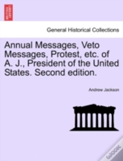 Capa do artigo Annual Messages, Veto Messages, Protest,