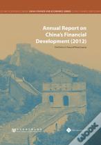 Annual Report On China'S Financial Development (2012)