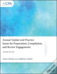 Annual Update And Practice Issues For Preparation, Compilation, And Review Engagements