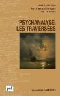 Annuel De L'Apf 2013 ; Psychanalyse, Les Traverseées - Preview