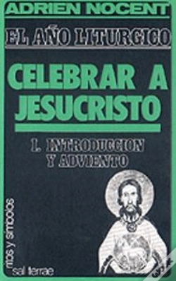 Capa do artigo Año Litúrgico, El: Celebrar A Jesucristo