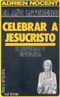 Año Litúrgico, El: Celebrar A Jesucristo - Preview