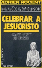 Capa do artigo Año Litúrgico, El: Celebrar A Jesucristo