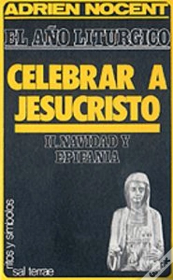 Capa do artigo Año Litúrgico, El: Celebrar A Jesucristo