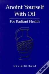 Anoint Yourself With Oil
