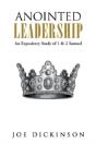 Anointed Leadership: An Expository Study Of 1 & 2 Samuel - Preview