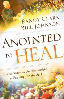 Capa do artigo Anointed To Heal Â€“ True Stories And Practical Insight For Praying For The Sick