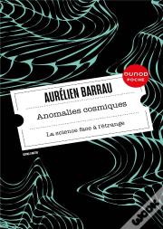 Anomalies Cosmiques : La Science Face À L'Étrange