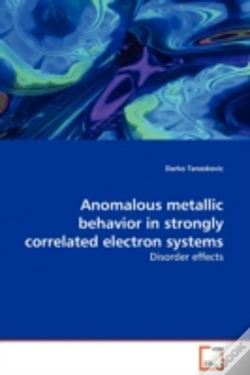 Capa do artigo Anomalous Metallic Behavior In Strongly Correlated Electron Systems