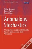 Anomalous Stochastics
