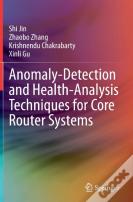 Anomaly-Detection And Health-Analysis Techniques For Core Router Systems