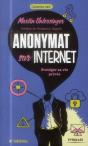 Anonymat Sur Internet ; Protéger Sa Vie Privée (2e Édition) - Preview