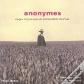Anonymes ; Images Énigmatiques De Photographes Inconnus