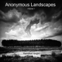 Anonymous Landscapes - Volume 1 - Preview