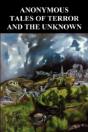 Anonymous Tales Of Terror And The Unknown - Preview