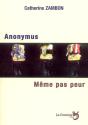 Anonymus ; Même Pas Peur - Preview