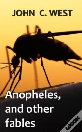 Anopheles, And Other Fables