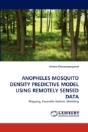 Anopheles Mosquito Density Predictive Model Using Remotely Sensed Data - Preview