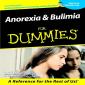 Anorexia And Bulimia For Dummies