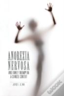 Anorexia Nervosa And Family Therapy In A Chinese Context