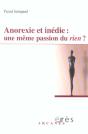 Anorexie Et Inedie ; Une Meme Passion Du Rien ? - Preview