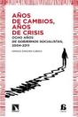 Años De Cambios, Años De Crisis - Preview
