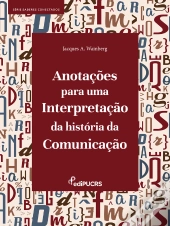 Anotações Para Uma Interpretação Da História Da Comunicação