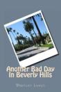 Another Bad Day In Beverly Hills - Preview