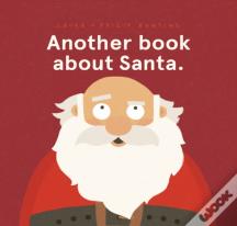 Another Book About Santa. (Pb)