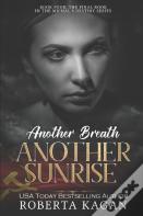 Another Breath, Another Sunrise